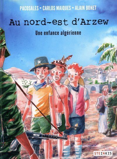 Au nord-est d'Arzew Une enfance algerienne