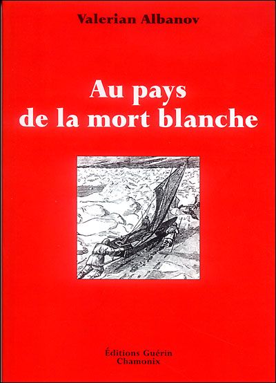 Au pays de la mort blanche