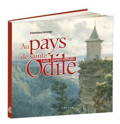 Au Pays de Sainte-Odile - Louis-Laurent Athalin Louis Laurent-Atthalin