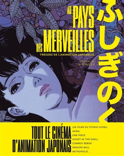 Au pays des merveilles Trésors de l'animation japonaise