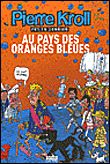 Au pays des oranges bleues- Année 2007
