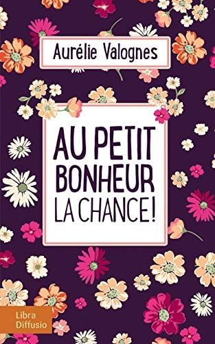 Au petit bonheur la chance!