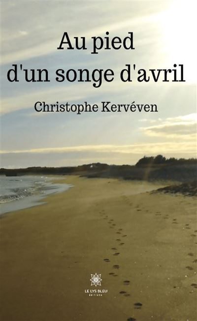 Au pied d'un songe d'avril