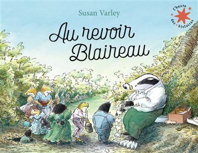 Au revoir Blaireau