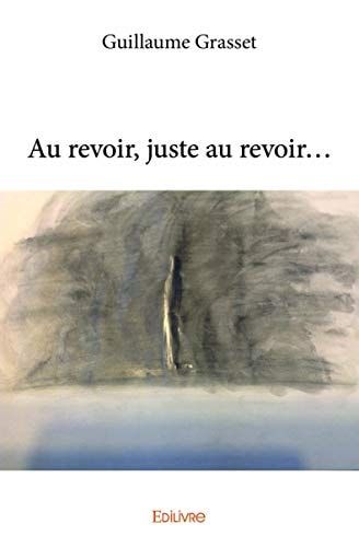 Au revoir, juste au revoir