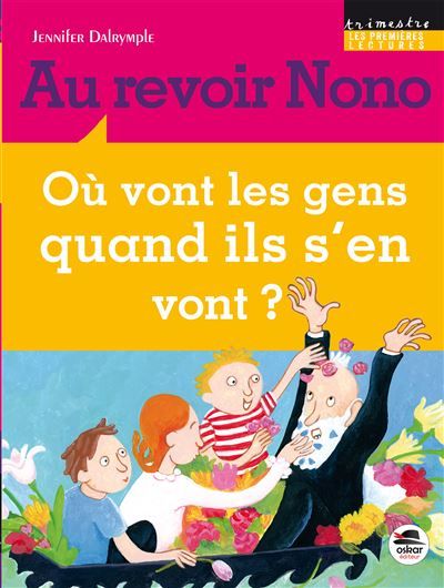 Au revoir nono Ou vont les gens quand ils s'en vont ?