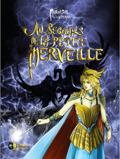 Au secours de la Petite Merveille Mirandal, l'île perdue