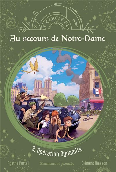 Au secours de Notre-Dame - Tome 3 Opération Dynamite