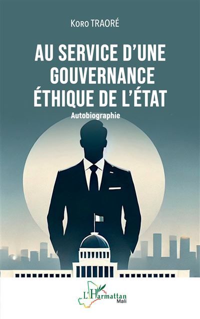 Au service d’une gouvernance éthique de l’État Autobiographie