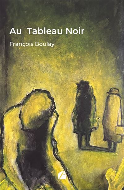 Au Tableau Noir Confessions d'un raté