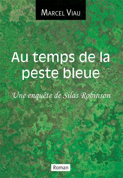 Au temps de la peste bleue