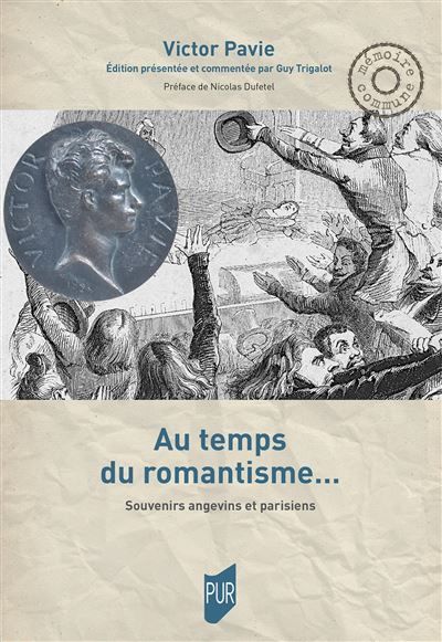 Au temps du romantisme... Souvenirs angevins et parisiens
