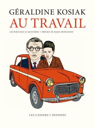 Au travail Les écrivains au quotidien
