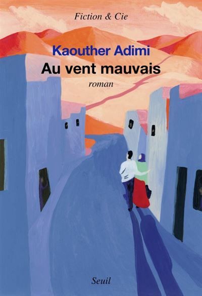 Au vent mauvais Prix Roman des étudiants France Culture