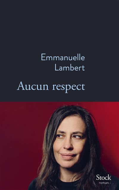 Aucun respect Nominé pour le prix Goncourt des lycéens 2024