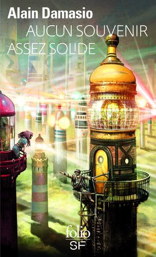 Couverture de Aucun souvenir assez solide par Alain Damasio