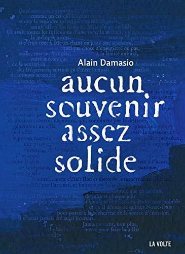 Couverture de Aucun souvenir assez solide par Alain Damasio