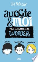 Auggie moi - Trois nouvelles wonder