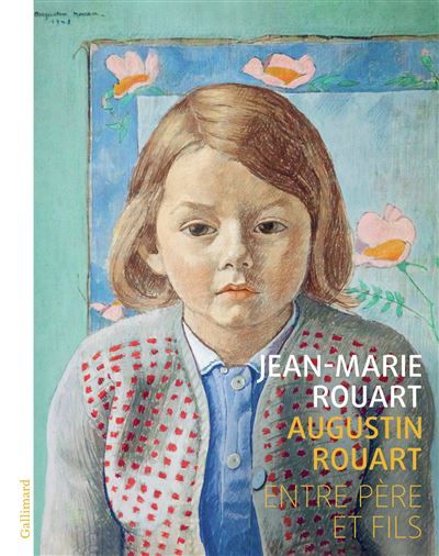 Augustin Rouart Entre père et fils