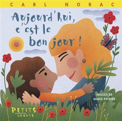 Aujourd'hui c'est le bon jour ! - Marie Poirier