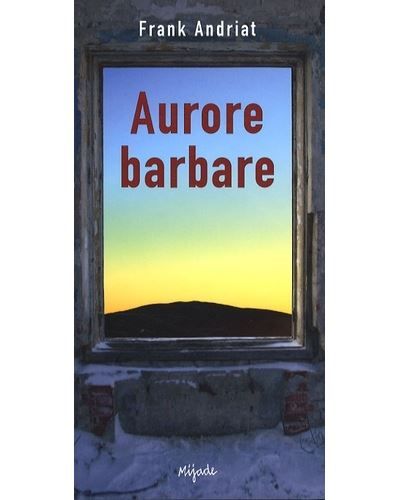 Aurore barbare