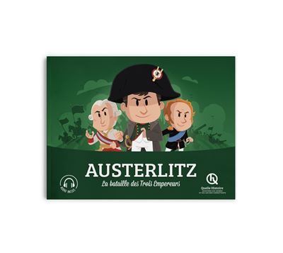 Austerlitz La bataille des trois empereurs