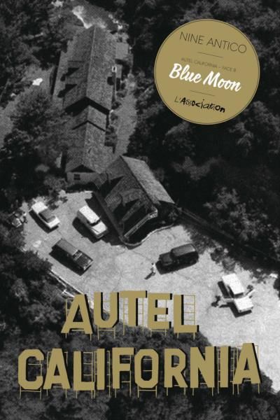 Autel California, Face B: Blue Moon