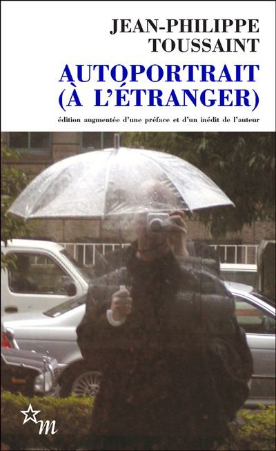 Autoportrait (à l'étranger) Précédé de Le Mans