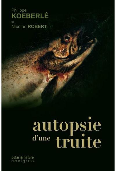 Autopsie d'une truite