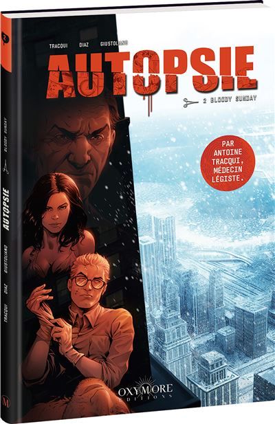 Autopsie - Tome 2 Bloody Sunday