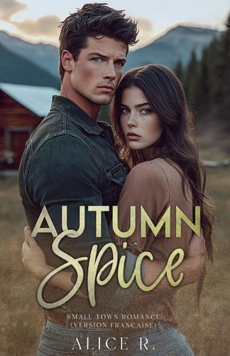 Autum Spice Small Town Romance (Version Française)