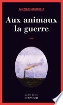 Aux animaux la guerre