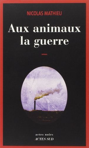 Aux animaux la guerre roman