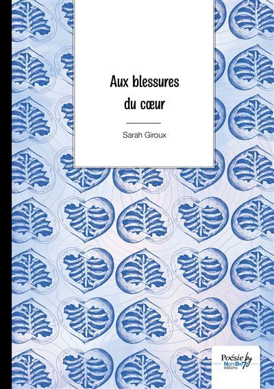 Aux blessures du coeur
