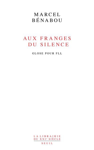 Aux franges du silence Glose pour FLL