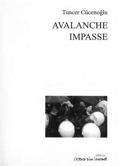 Avalanche suivi de Impasse