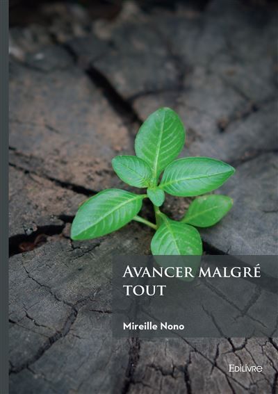 Avancer malgré tout