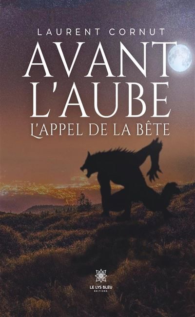 Avant l'aube L'appel de la bête