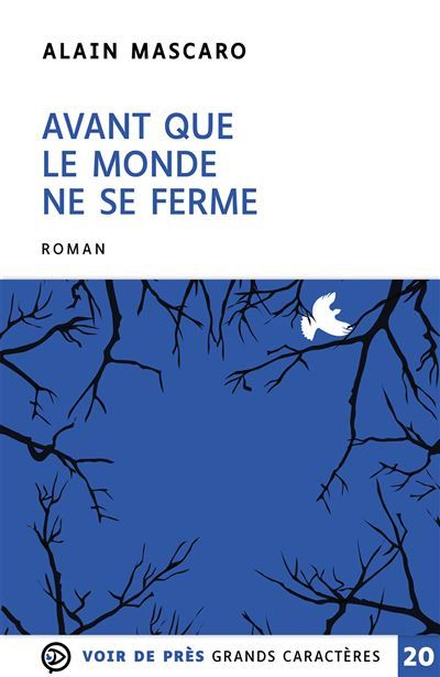Avant que le monde ne se ferme Edition en gros caractères