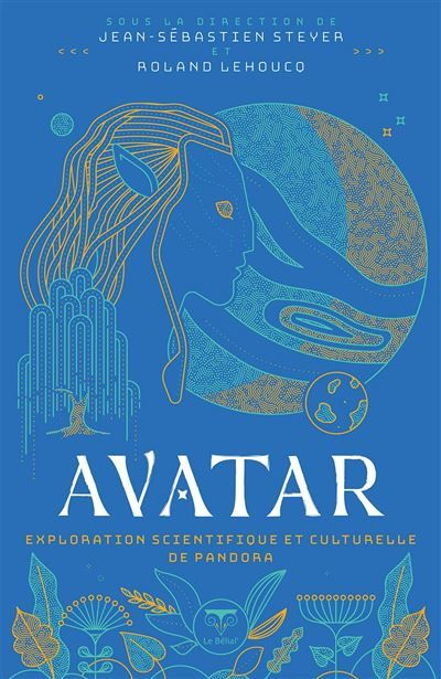 Avatar Exploration scientifique et culturelle de Pandora 2025 - Jean-Sébastien Steyer