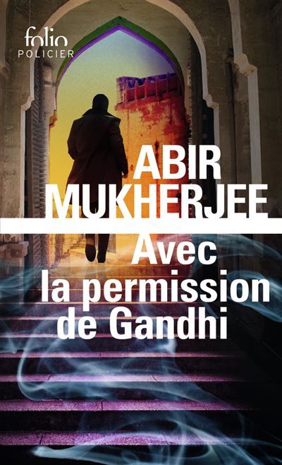 Avec la permission de Gandhi Une enquête du capitaine Sam Wyndham