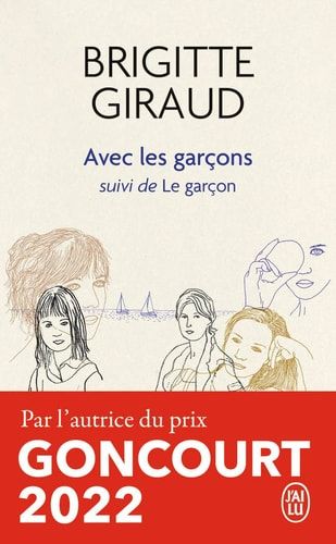Avec les garçons Suivi de Le garçon
