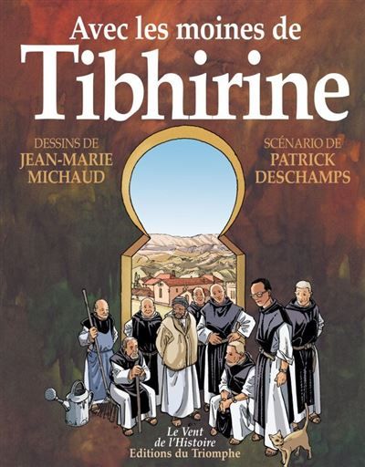 Avec les moines de Tibhirine - Jean-Marie Michaud