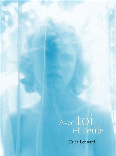 Avec toi et seule - Erica Lennard