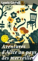 Aventures d'Alice au pays des merveilles