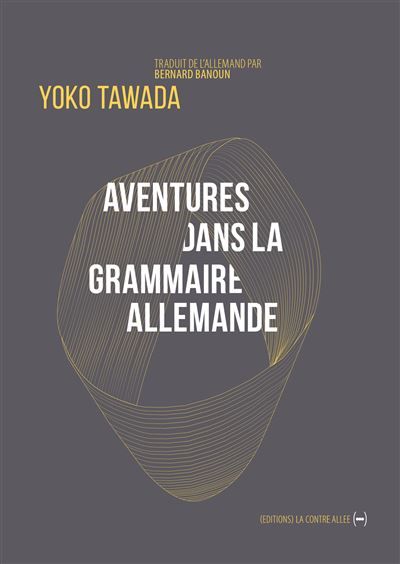 Aventures dans la grammaire allemande Et autres poèmes