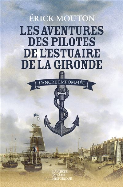 Aventures des pilotes de l'estuaire de la gironde