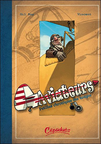 AVIATEURS -  Tome 1 - Petites chroniques des nuages