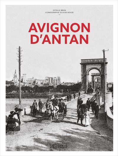 Avignon d'antan - Nouvelle édition