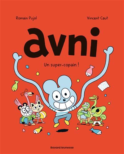 Avni, Tome 02 Un super-copain !